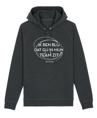 Het Eiland - Dark Heather Grey 'Ik ben blij dat je in mijn Team zit' Hoody