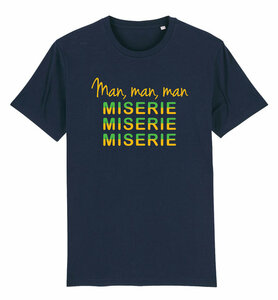 FC De Kampioenen - Navy "Man, Man, Man, Miserie" T-Shirt