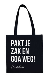 Preuteleute - Black "Pakt je zak en goa weg" Cotton Bag