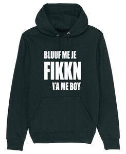 Preuteleute - Zwarte "Bluuf Me Je Fikkn Va Me boy" Hoody